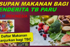 Inilah 6 Jenis Makanan untuk Penderita TBC yang Wajib Dikonsumsi