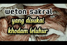 Mau Tahu 2 Weton Istimewa yang Disukai Oleh Khodam Leluhur menurut Primbon Jawa? Cek Khodam Kamu