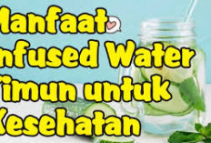 Inilah Manfaat Infused Water Mentimun yang Sehat dan Menyegarkan