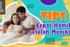 Berikut Ini Cara Cepat Hamil Setelah Menikah, Wajib Tahu