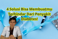 4 Solusi Ini Dapat Membuatmu Terhindar Dari Penyakit Diabetes! Catat Jangan Sampai Lupa