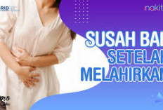 Ini Dia Tips Mengatasi Susah Buang Air Besar Setelah Melahirkan