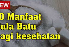 Inilah Manfaat Gula Batu Bagi Kesehatan dan Bahayanya