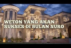 Mau Tahu 2 Weton yang Sukses Besar di Bulan Suro menurut Primbon Jawa? Cek Weton Kamu di Sini