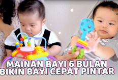 Mainan untuk Bayi Usia 6 Bulan untuk Membantunya Tumbuh dan Berkembang