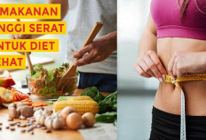 Berikut Adalah Daftar Makanan Tinggi Serat dan Protein untuk Diet