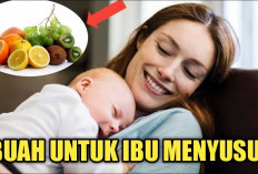 Buah untuk Ibu Menyusui Agar ASI Lancar dan Bayi Sehat