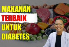 Berikut Jenis Makanan yang Sangat Baik Untuk Dikonsumsi Para Penderita Diabetes, Ingin Tahu?