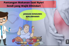 Sederet Makanan yang Menyebabkan Radang Sendi Wajib Banget untuk Diwaspadai