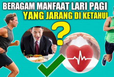 Inilah Manfaat Lari Jogging Bagi Kesehatan Tubuh Kita yang Jarang Diketahui, Penasaran?