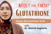 Manfaat Glutathione untuk Kesehatan Tubuh