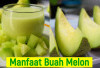 Ini Dia Manfaat Buah Melon yang Harus Kamu Tahu bagi Kesehatan Tubuh, Apa Saja?