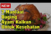 Manfaat Daging Kalkun untuk Kesehatan dan Komposisinya